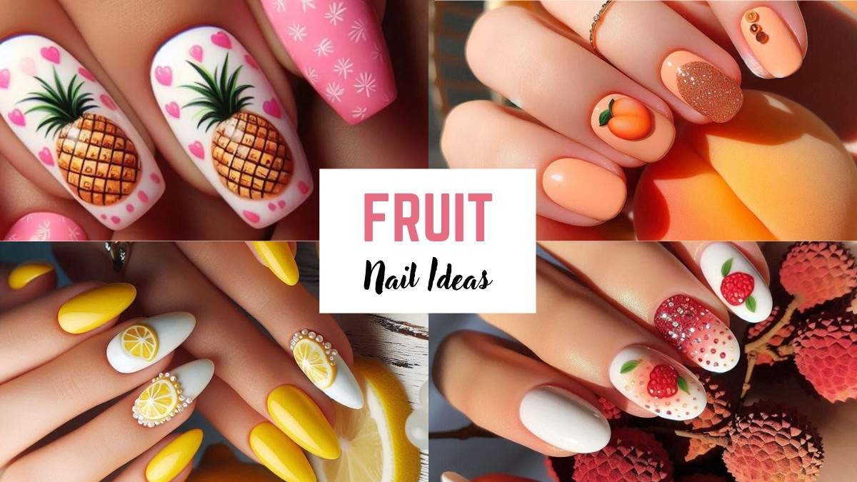 27 Fruit Nail Designs: A Fresh, Bold Statement for Your Fingertips
