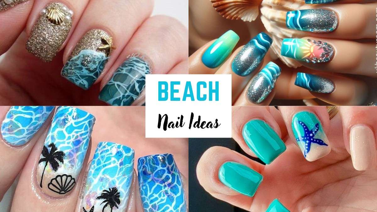 26 Beach Nail Designs: Dive into Summer Style